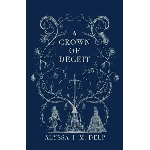 A Crown of Deceit
