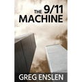 The 9/11 Machine
