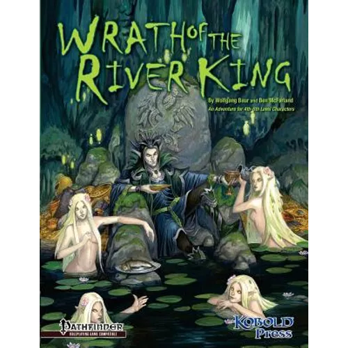 Wrath of the River King: A Pathfinder RPG Adventure for 4th-6th Level Characters