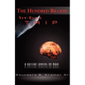 The Hundred Billion New-Ruble Trip