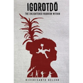 Igorotdo: The Enlightened Warrior Within