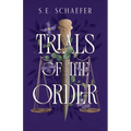 Trials of the Order