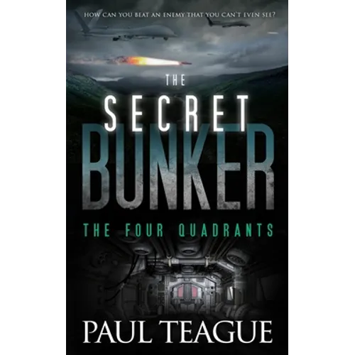 The Secret Bunker: The Four Quadrants
