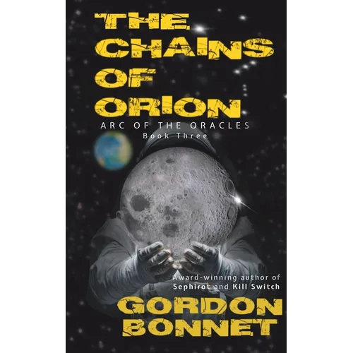 The Chains of Orion: A paranormal post-apocalyptic thriller