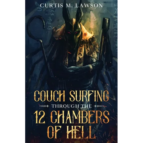 Couch Surfing Through the 12 Chambers of Hell