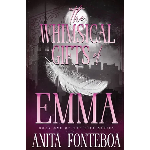 The Whimsical Gifts of Emma