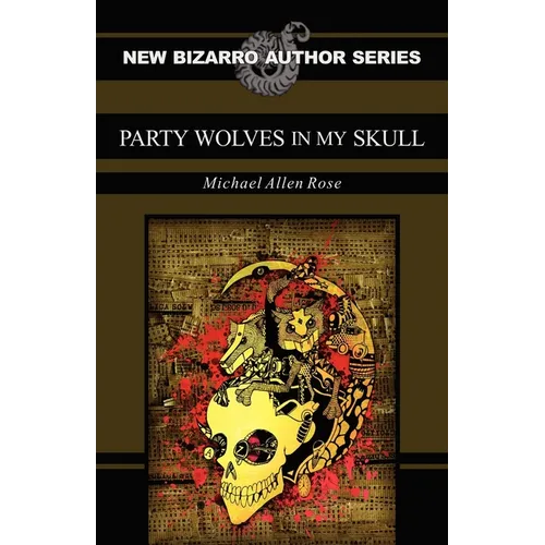 Party Wolves in My Skull