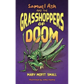 Samuel Ash and the Grasshoppers of Doom