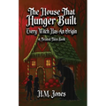 The House That Hunger Built: Every Witch Has An Origin