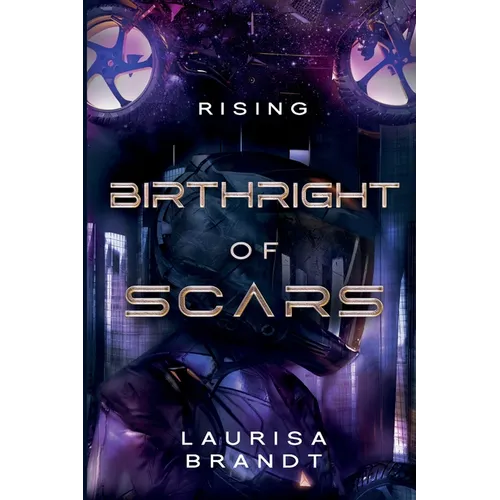 Birthright of Scars: Rising