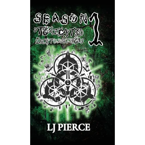 Toxicated Disturbtion: Season 1