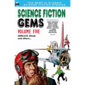 Science Fiction Gems, Volume Five, Clifford D. Simak and Others
