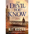 The Devil You Know: A Mercenary Librarians Novel