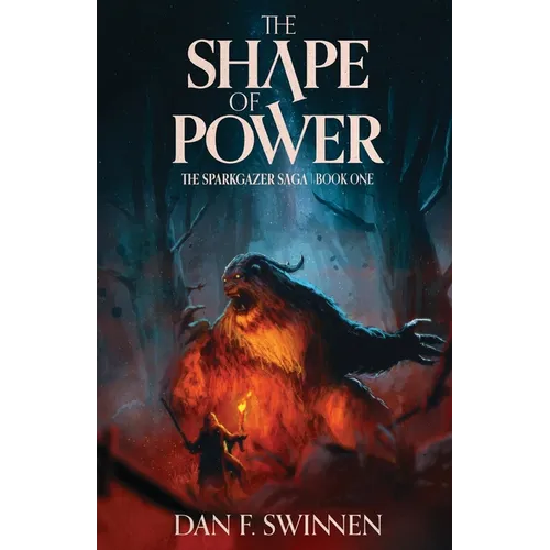 The Shape of Power: An epic fantasy adventure