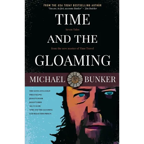 Time and the Gloaming: 7 Time Travel Stories