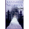 Vanished Shadows