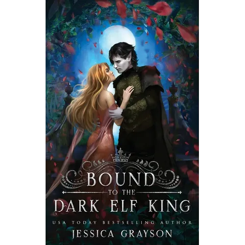 Bound to the Dark Elf King
