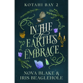 In the Earth's Embrace: Kotahi Bay 2
