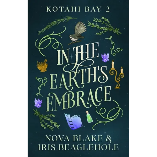 In the Earth's Embrace: Kotahi Bay 2
