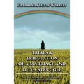 Trials and Tribulations of a Marriage and It is a Struggle