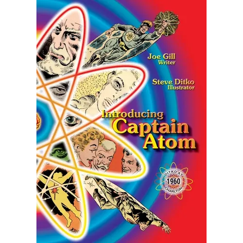 Introducing Captain Atom: Ditko at Charlton