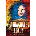 Shadowshaper Legacy (the Shadowshaper Cypher, Book 3)