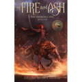 Of Fire and Ash: Volume 1