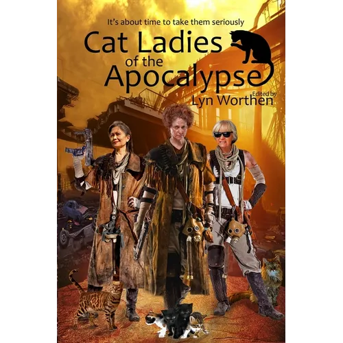 Cat Ladies of the Apocalypse
