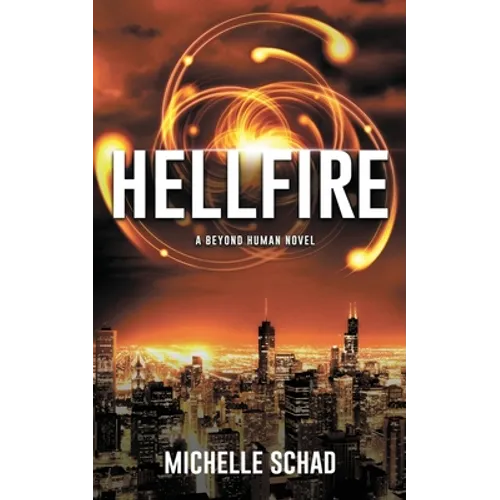 Hellfire: A Beyond Human Novel