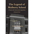The Legend of Mulberry School