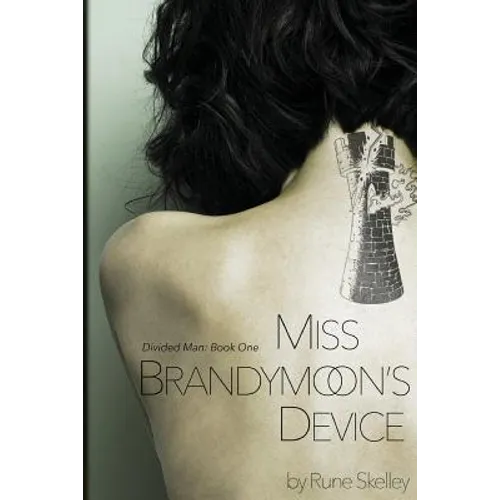 Miss Brandymoon's Device: a novel of sex, nanotech, and a sentient lava lamp