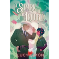 A Spark of Trouble