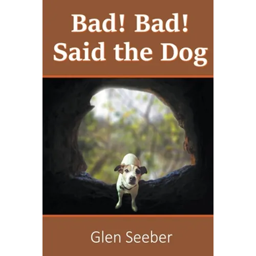 Bad! Bad! Said the Dog
