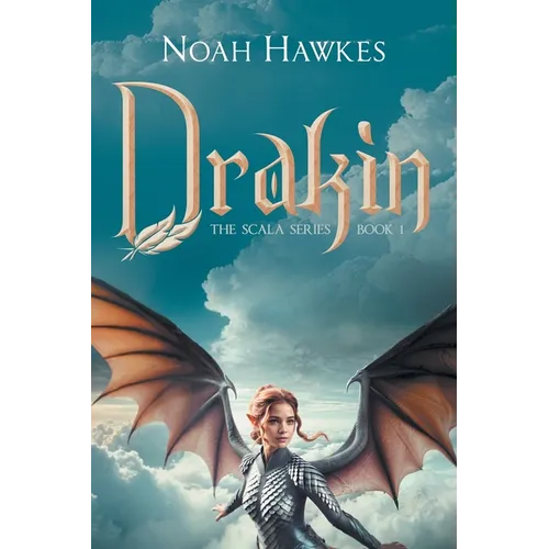 Drakin: The Scala Series Book 1