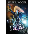 Feelings Run Deep
