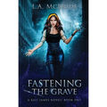 Fastening the Grave
