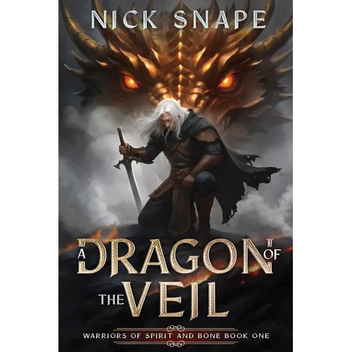 A Dragon of the Veil: A Dark Epic Fantasy