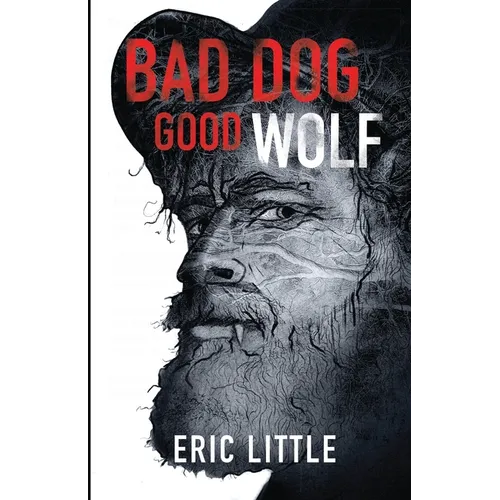 Bad Dog, Good Wolf
