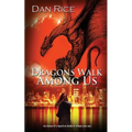 Dragons Walk Among Us
