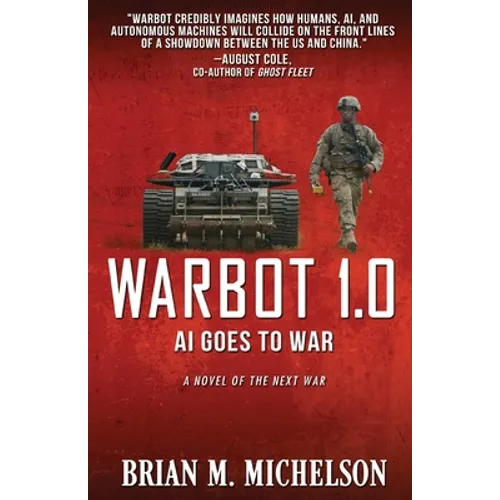 Warbot 1.0: AI Goes to War