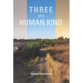 Three of a Human Kind