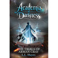 Academia of Darkness: The Trials of Arman Gray
