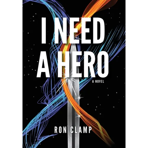 I Need a Hero