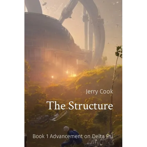 The Structure: Book 1 Advancement on Delta Psi
