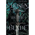Chosen by the Blade