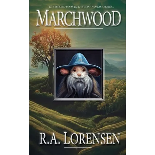 Marchwood: A Cozy Fantasy Novel (Book Two)
