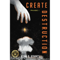 Create Destruction: Phase I