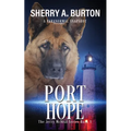 Port Hope: Join Jerry McNeal And His Ghostly K-9 Partner As They Put Their "Gifts" To Good Use.
