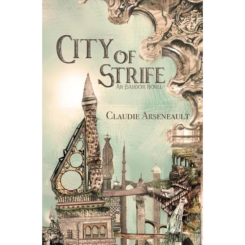 City of Strife: An Isandor Novel