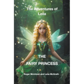 The Adventures of Leila the Fairy Princess